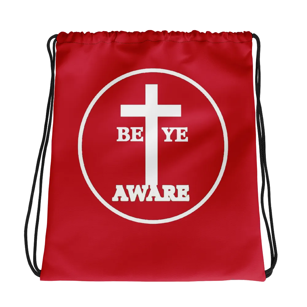 Be Ye AWARE Drawstring Bags