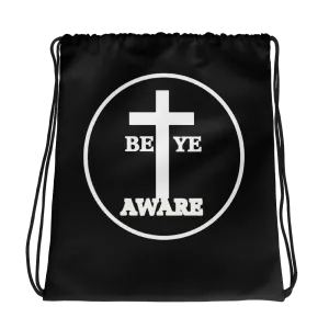 Be Ye AWARE Drawstring Bags